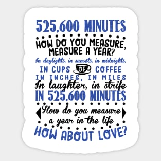 How Do You Measure A Year In Life? Sticker